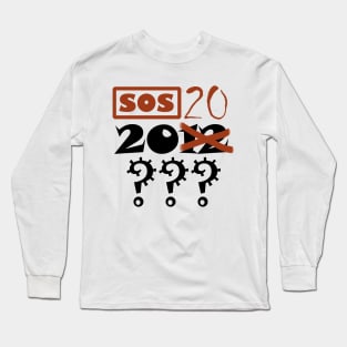 2012? More like 2020! Long Sleeve T-Shirt